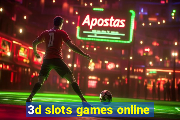 3d slots games online